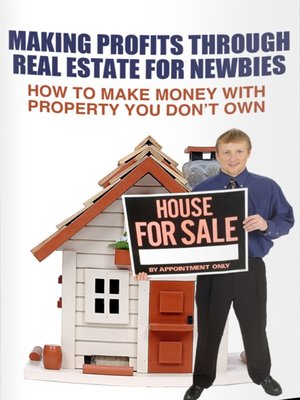 cover image of Making Profits Through Real Estate For Newbies